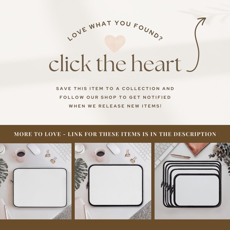 May include: Three images showing different sizes of black laptop sleeves with white interiors. The sleeves are on a white surface with a keyboard, coffee cup, and a plant in the background. The text "LOVE WHAT YOU FOUND? click the heart" is at the top of the image.