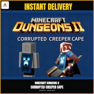 May include: A digital Minecraft Dungeons II Corrupted Creeper Cape featuring a blue rectangular design with a glowing white creeper face icon. The image displays the cape on a grey blocky character model and a character wearing the cape with a weapon.