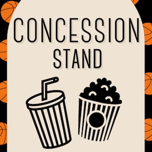 May include: A concession stand sign with a black background and orange basketballs. The sign has a light beige arch with the words "CONCESSION STAND" in black. Below are black and white illustrations of a drink and popcorn.