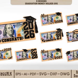 May include: A collection of nine graduation money holder designs. Each design features a wooden frame with a printed image of a $100 bill. The designs include the text "Class of" and the graduation year, along with the word "Congrats!"