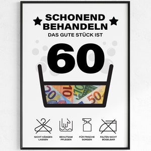 Geldgeschenk zum 60. Geburtstag | schonend behandeln Geburtstagsgeschenk | kreative Geschenk Idee Download PDF | Poster runder Geburtstag