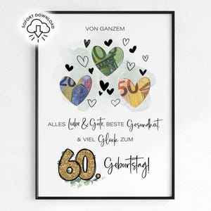 Könnte beinhalten: Ein gerahmter Druck mit dem Text "Von Ganzem" und "Alles Liebe & Gute, Beste Gesundheit & Viel Glück zum 60. Geburtstag!" mit herzförmigen Ausschnitten mit Währung im Inneren. Der Druck hat einen schwarzen Rahmen.