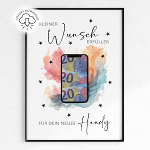 Op de afbeelding: Een ingelijste print met een zwarte rand toont een smartphone met drie 20 euro biljetten tegen een aquarel achtergrond. De tekst luidt "Kleiner Wunsch Erfüller" en "Für dein neues Handy."