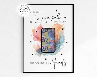 May include: A framed print with a black border features a watercolor design with a smartphone graphic. The smartphone displays three twenty-dollar bills. The text reads "Kleiner Wunsch Erfüller" and "Für dein neues Handy."