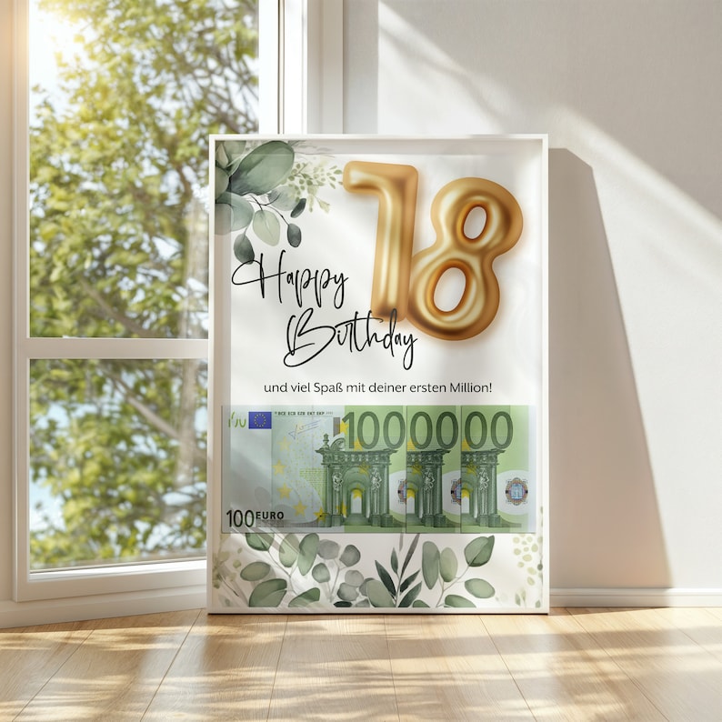 May include: A white card with a gold number 18 balloon and the text "Happy Birthday" and "und viel Spa&szlig; mit deiner ersten Million!"  A 100 Euro bill is shown below the text.