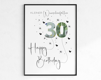May include: A white card with black text that reads "KLEINER Wunscherraller 30 Happy Birthday". The number 30 is made of a euro bill and is surrounded by black hearts and dandelion seeds.