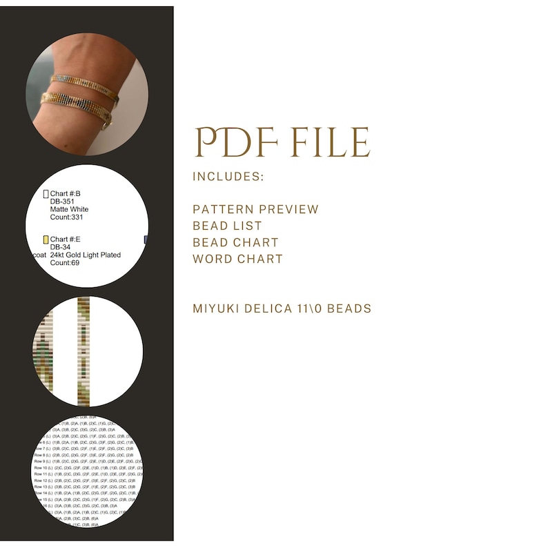 May include: A PDF file download for a beaded bracelet pattern. The pattern includes a preview, bead list, bead chart, and word chart. The bracelet is made with Miyuki Delica 11/0 beads.