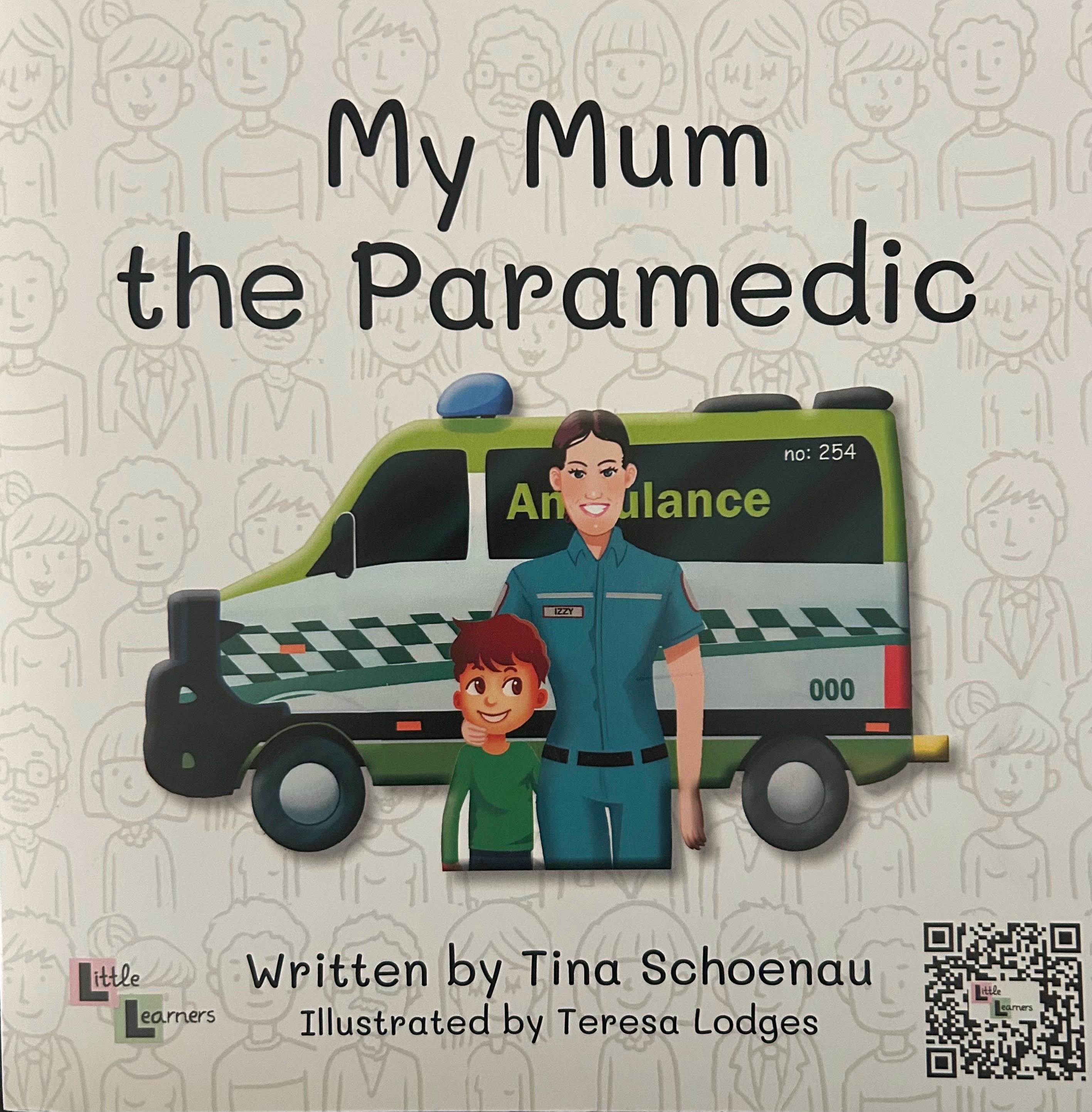 My Mum- The Paramedic