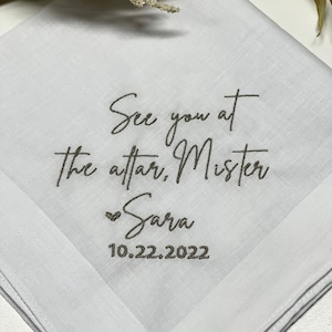 Gift for the Groom Personalized/Embroidered Wedding Handkerchief /See you at the altar Mister Bride or Groom Gift/ Ships FAST!