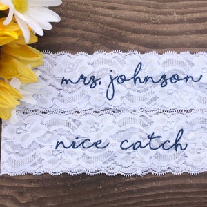 Personalized / Monogrammed Embroidered WHITE Lace Wedding and Toss Garters. Something Blue Nice Catch Garter / You're Next image 4