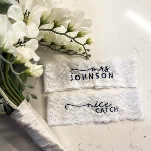 Personalized / Monogrammed Embroidered WHITE  Lace Wedding and Toss Garters. Dual Font. Something Blue! Nice Catch Garter / You're Next!