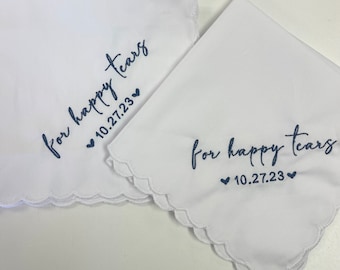 For Happy Tears/ Date Personalized/Embroidered Wedding Handkerchief Father of Bride Gift/Mother of the Bride or Groom Gift/Ships FAST Bundle