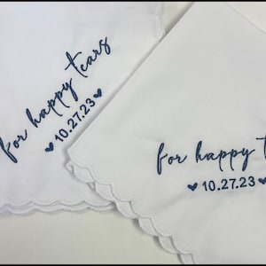 For Happy Tears Personalized/Embroidered Wedding Handkerchief w/date. Father of Bride Gift/Mother of the Bride or Groom Gift/ Ships FAST BB image 4