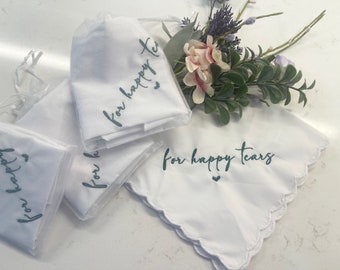 For Happy Tears Personalized/Embroidered Wedding Handkerchief.  Father of Bride Gift/Mother of the Bride or Groom Gift.