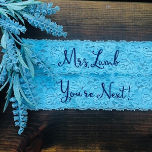Personalized / Monogrammed Embroidered BLUE Wedding and Toss Garters.  Something Blue! Nice Catch, You&#39;re Next Garter / Ships Fast