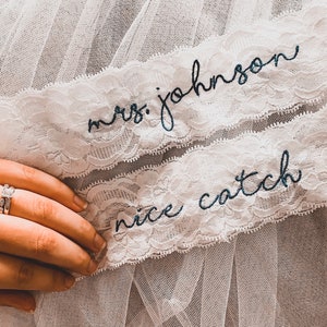Personalized / Monogrammed Embroidered WHITE  Lace Wedding and Toss Garters.  Something Blue! Nice Catch Garter / You&#39;re Next!