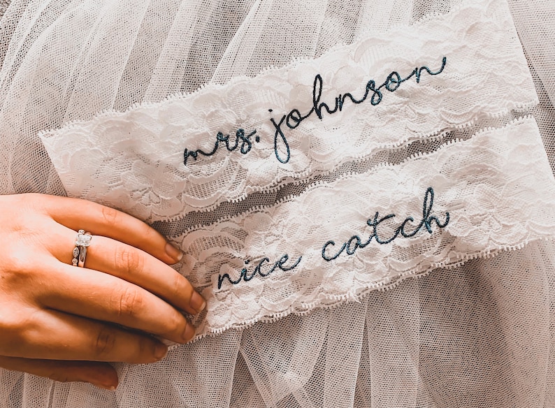 Personalized / Monogrammed Embroidered WHITE Lace Wedding and Toss Garters. Something Blue! Nice Catch Garter / You're Next!