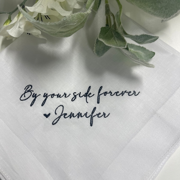 By your side forever Personalized/Embroidered Wedding Handkerchief. Gift for the Groom or Bride, Modern Script