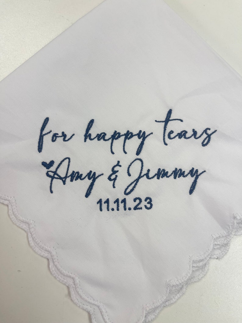 For Happy Tears Personalized/Embroidered Wedding Handkerchief w/date. Father of Bride Gift/Mother of the Bride or Groom Gift/ Ships FAST BB image 3