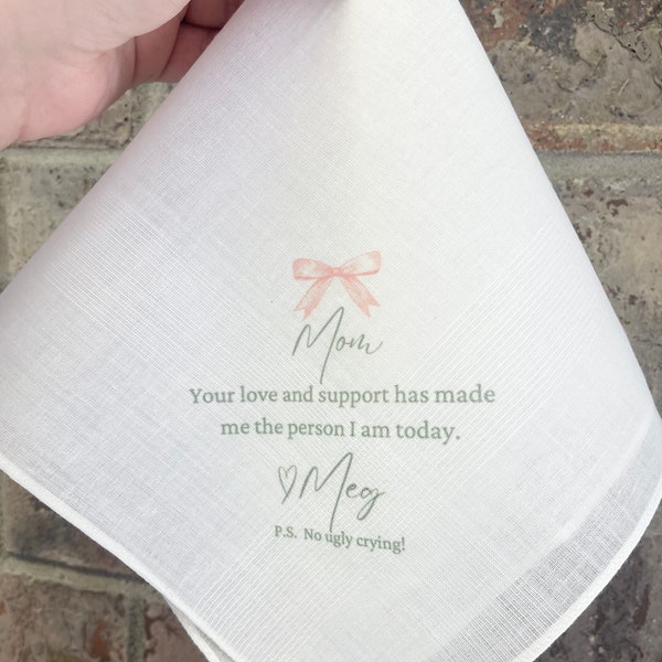 No ugly Crying  Personalized Wedding Handkerchief/Person I am today/Pink Bow. Father of Bride/Mother of the Bride or Groom Gift/Custom Words