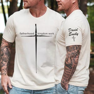 Personalized Christian Dad Shirt, Custom Fatherhood Is Kingdom Work Tee