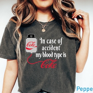 In Case Of Accident My Blood Type Is Coke,Diet Coke Tee