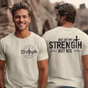 Comfort Colors Mens Christian Shirt, Not My Strength Bible Verse Tee
