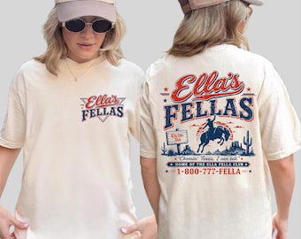 Ellas Fellas T-Shirt,  Rodeo Music Fan Gift, Home Of The Ella Fella Club