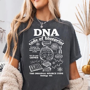 DNA Shirt, Biology Teacher Graphic Tee, Science Lover Top, Original Source Code
