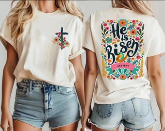 He Is Risen Shirt, Floral Christian Easter Tee, Luke 24 Bible Verse