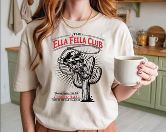 Comfort Colors Ella Fella Club Western Shirt, Vintage Cowboy, Retro Texas Mascot Tshirt