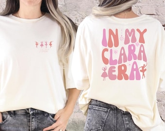 Custom In My Clara Era Shirt, Comfort Colors Personalized Nutcracker Tee