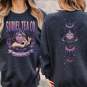 Suriel Tea Co Sweatshirt, ACOTAR Suriel Tea Sweatshirt,  A Court Of Thorns and Roses Shirt, SJM Merch, Bookish Hoodie, Book Lover Gift