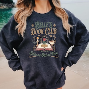 Belles Book Club Sweatshirt, Tale as Old as Time Sweatshirt, Princess Sweatshirt, Belle&#39;s Books Shirt,Gift For Book Lover Shirt