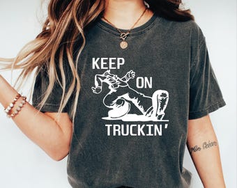 Keep On Truckin' Shirt , Retro 70's Comfort Colors Tshirt, Old School Shirt, Classic 70s Slogan Shirt, Robert Crumb Shirt, Nostalgic Shirt,