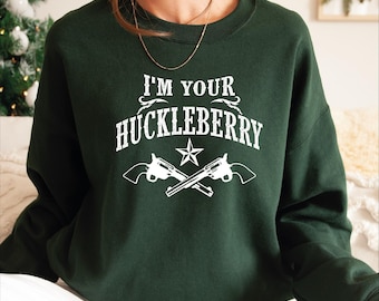 I'm Your Huckleberry Sweatshirt, Val Kilmer Hoodie
