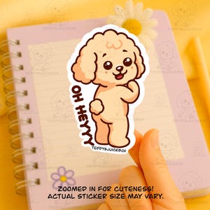 Oh Heyyy Teddy Sticker – Sassy Cute Poodle Dog Vinyl Decal, Fun Kawaii Dog Sticker Laptop Water bottle Decal