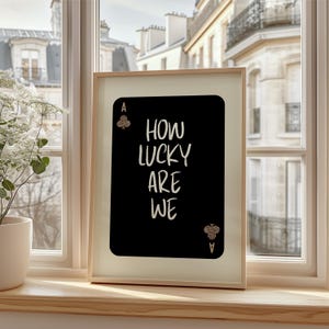 How lucky are we Leopard Playing Card Poster, Black Aesthetic Quote Art Print, Cheetah Ace of Clubs Wall Art, Dopamine Decor, bar cart art
