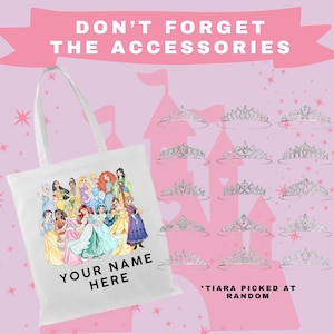 Receive a tiara and a princess tote with a purchase of the full set. Tote can be customized for the princess to be.