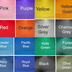 May include: A color chart showing 16 different colors of webbing. The colors are: pink, purple, yellow, yellow gold, red, orange, silver grey, charcoal grey, powder blue, pacific blue, kelly green, forest green, navy blue, royal blue, black, and olive green.