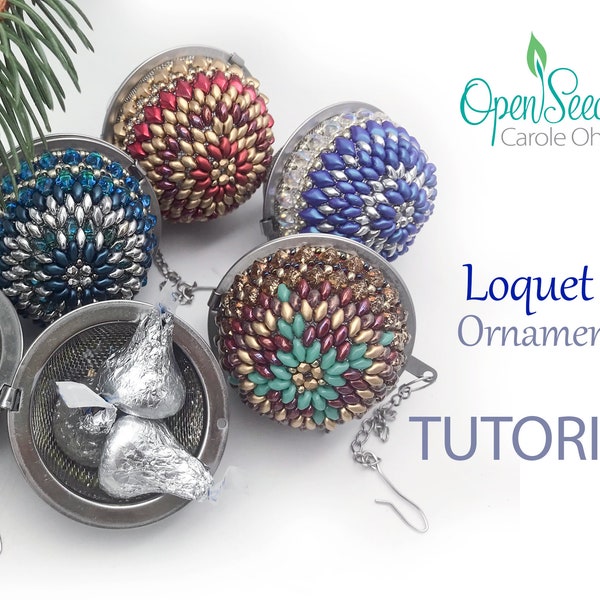 Loquet I Ornament Tutorial for Beaded Tea Strainer Treasure Ornament with Gemduos and Superduos by Carole Ohl