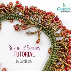 Tutorial de pulsera Bushel O&#39; Berries para tejer con cuentas, de Carole Ohl
