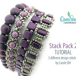 May include: A close-up of a stack of five beaded bracelets in shades of purple and silver. The bracelets are made with different beading techniques, including square, round, and flower-shaped beads. The text "Stack Pack 2 TUTORIAL 3 different design stitches by Carole Ohl" is visible below the bracelets.