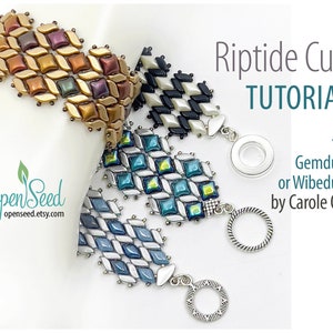 May include: A tutorial for making a beaded cuff bracelet using Gemduos or Wibeduos beads. The tutorial is titled "Riptide Cuff" and is by Carole Ohl. The image shows three different beaded cuffs in various colors, including gold, teal, and black.