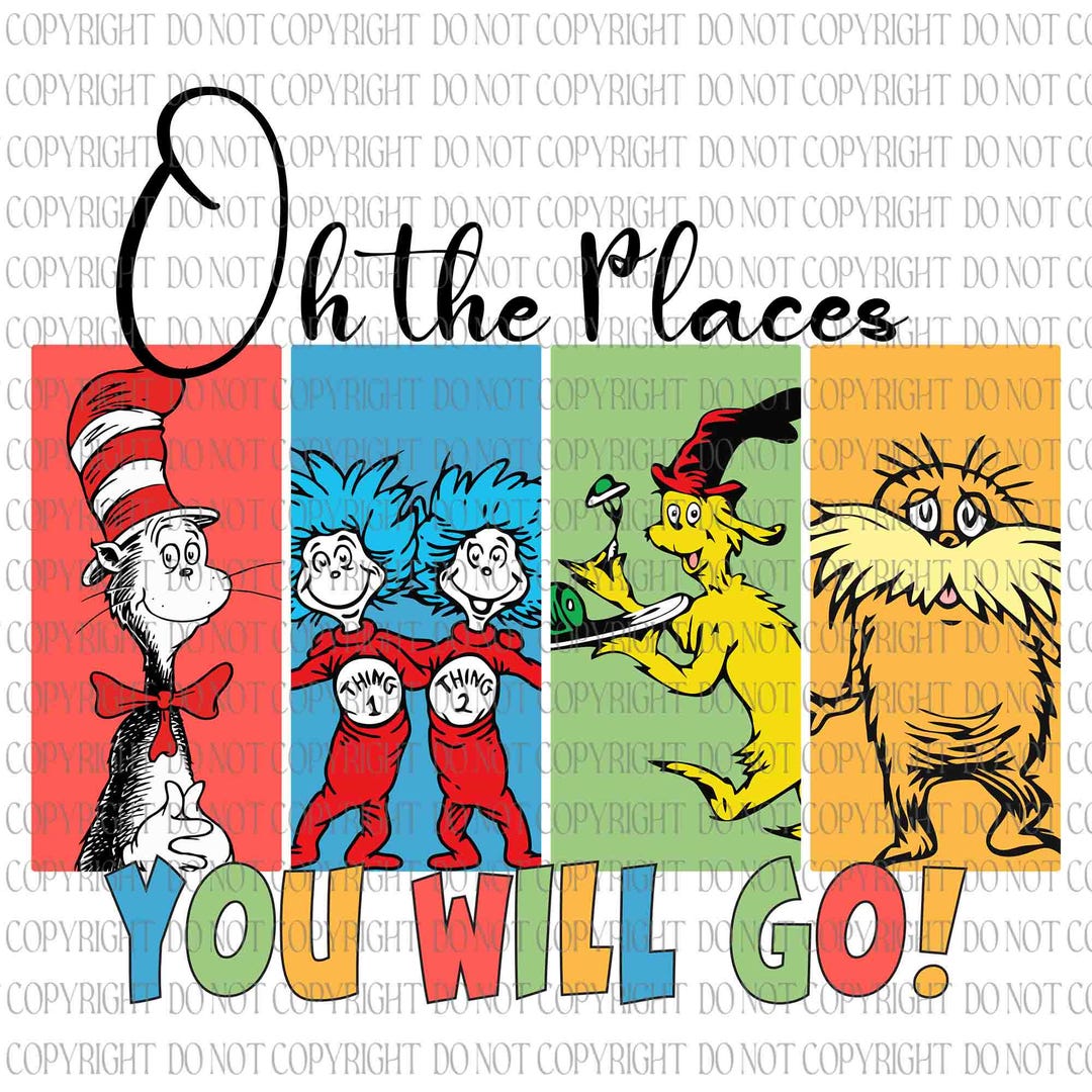 Oh the Places You'll Go When You Read PNG, Thing 1 Thing 2, Dr.suess ...