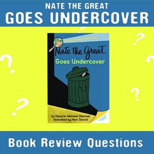 Nate The Great Goes Undercover Book Review Questions Study Guide Reading Comprehension K 1st 2nd Grade Reading Books