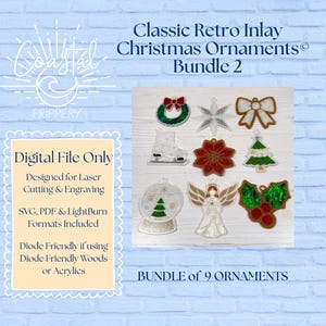 May include: A digital file bundle of nine classic retro inlay Christmas ornaments designed for laser cutting and engraving. The set includes a wreath, star, bow, ice skate, poinsettia, tree, snow globe, angel, and holly leaves with berries.