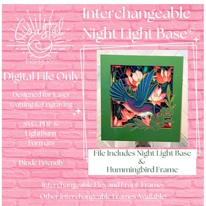 Interchangeable Night Light Base with Hummingbird Frame - Allows for Interchangeable Frame and Flex - Diode Friendly DIGITAL File Only