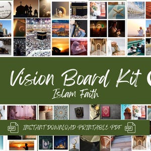 May include: A vision board kit with a green background and the text "Vision Board Kit Islam Faith". The kit includes a variety of images related to Islam, such as mosques, the Kaaba, and people praying. The kit is available for instant download as a printable PDF.