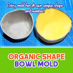 Peut inclure: Deux moules à bol de forme organique sont présentés. L'un est gris, l'autre est jaune. Le texte en haut dit : « Chaque moule a sa propre forme et son propre numéro uniques ! » Le texte en bas se lit « ORGANIC SHAPE BOWL MOLD ».